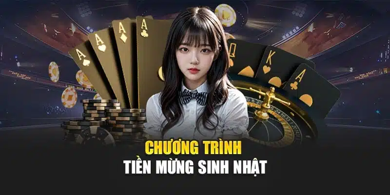 Chương trình tiền mừng sinh nhật