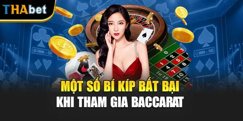 Một số bí kíp bất bại khi tham gia Baccarat